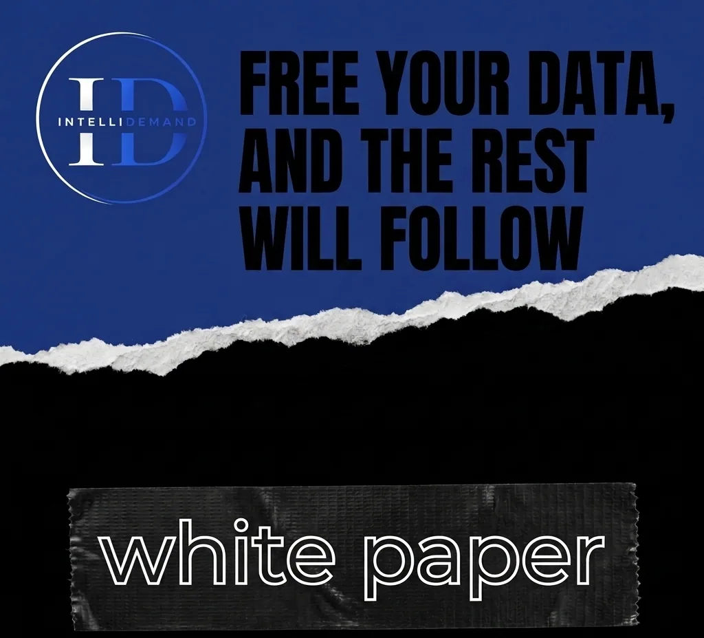 Free Your Data, and the Rest Will Follow whitepaper cover – IntelliDemand logo and bold black title on a blue torn-paper background above a “white paper” tape label